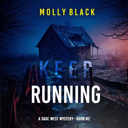 Keep Running (A Sage West FBI Suspense Thriller—Book Two)