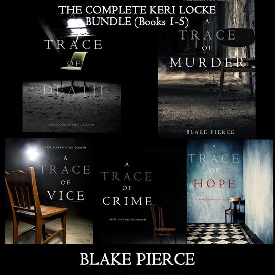 Keri Locke Mystery Bundle, A: A Trace of Death (#1), A Trace of Murder (#2), A Trace of Vice (#3), A Trace of Crime (#4), and A Trace of Hope (#5)