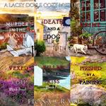 Lacey Doyle Cozy Mystery Bundle, A: Murder in the Manor (#1), Death and a Dog (#2), Crime in the Café (#3), Vexed on a Visit (#4), Killed with a Kiss (#5), and Perished by a Painting (#6)