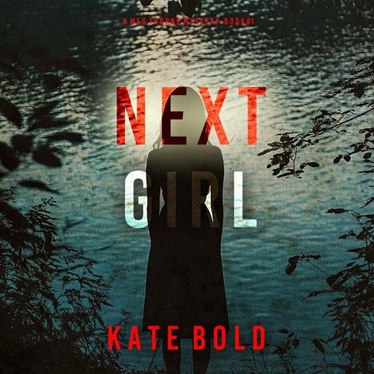 Next Girl (A Meg Thorne Suspense Thriller—Book One)