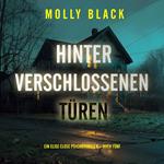 Hinter verschlossenen Türen (Ein Elise Close Psychothriller – Buch Fünf)