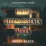 Hinter geschlossenen Augen (Ein Elise Close Psychothriller – Buch Sieben)