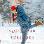 Noël Pour Toujours (L’Hôtel de Sunset Harbor – Tome 8)