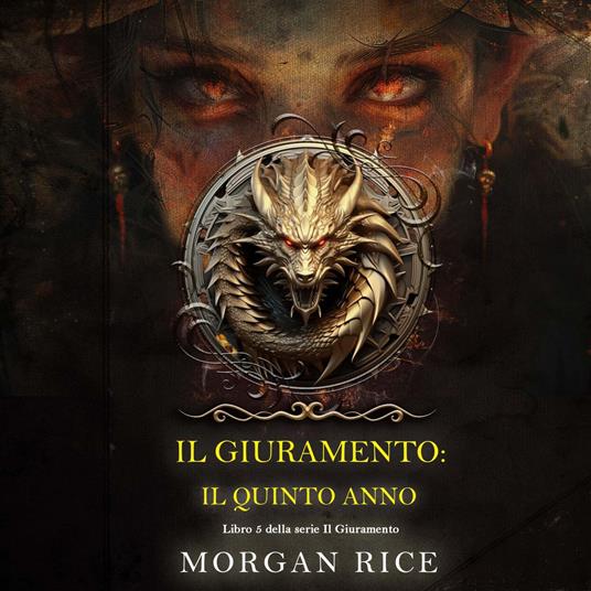 Il Giuramento: Il Quinto Anno (Libro 5 della serie Il Giuramento)