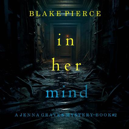 In Her Mind (A Jenna Graves Suspense Thriller—Book 2)