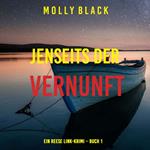 Jenseits der vernunft (Ein Reese Link-Krimi – Buch 1)