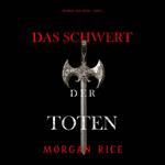 Das Schwert der Toten (Das Schwert der Toten – Buch 1)