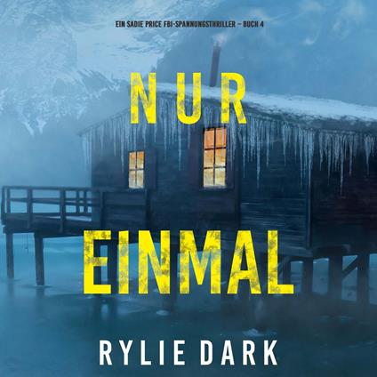 Nur Einmal (Ein Sadie Price FBI-Spannungsthriller – Buch 4)
