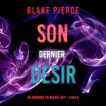 Son Dernier Désir (Un suspense FBI Rachel Gift – Livre 8)