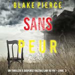 Sans peur (Un Thriller à suspense Valérie Law du FBI – Livre 3)