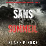 Sans sommeil (Un Thriller à suspense Valérie Law du FBI – Livre 4)