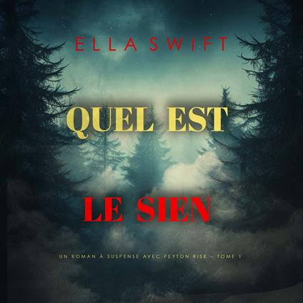 Quel est le sien (Un roman à suspense avec Peyton Risk – Tome 1)