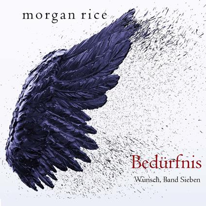 Bedürfnis (Wunsch, Band Sieben)
