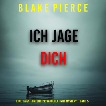 Ich jage dich (Eine Daisy-Fortune-Privatdetektivin-Mystery – Band 5)