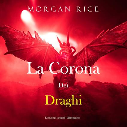 La corona dei draghi (L’era degli stregoni—Libro quinto)