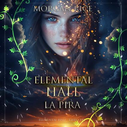 Elemental Hall: La Pira (Elemental Hall - Libro Tre)