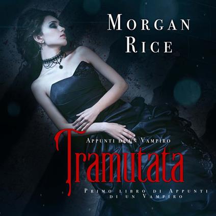 Tramutata (Primo libro di Appunti di un Vampiro)