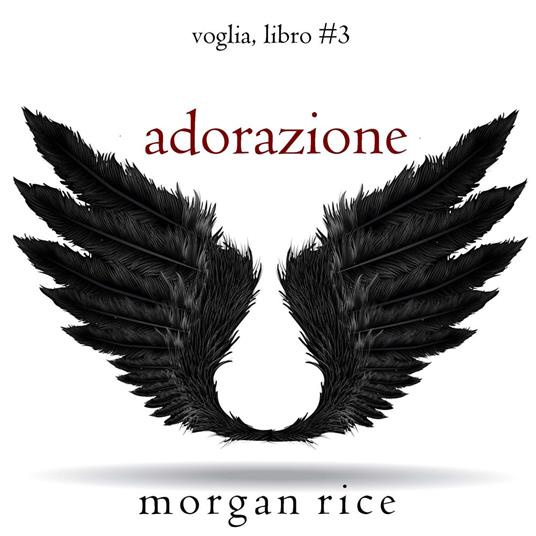 Adorazione (Voglia – Libro #3)