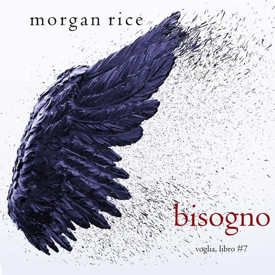 Bisogno (Voglia – Libro #7)