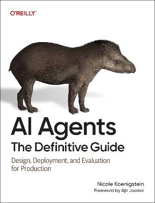 AI Agents - The Definitive Guide - Nicole Koenigstein - cover