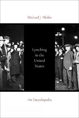 Lynching in the United States: An Encyclopedia - cover
