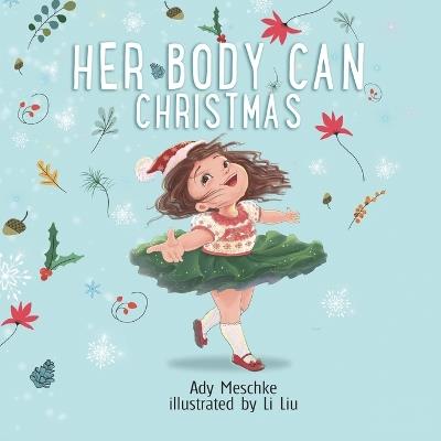 Her Body Can: Christmas - Ady Meschke - cover