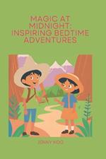 Magic at Midnight: Inspiring Bedtime Adventures
