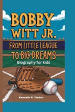 Bobby Witt Jr.: From Little League to Big Dreams - Biography for kids