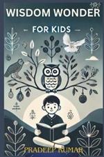 Wisdom Wonder for Kids: Collection combines fun adventures with valuable lessons