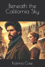 Beneath the California Sky