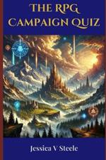 The RPG Campaign Quiz: Crafting the Perfect Game