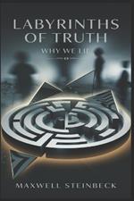 Labyrinths of truth: Why we lie