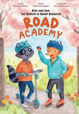 Rick and Dan: The secrets of smart behavior: Road Academy - Olya Ratnikova - cover