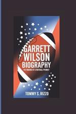 Garrett Wilson Biography: The Making of a Football Prodigy