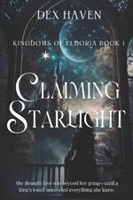 Claiming Starlight: Kingdoms of Eldoria Book One