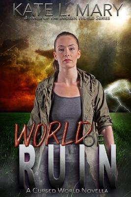 World of Ruin - Kate L Mary - cover