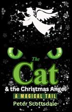 The Cat & the Christmas Angel: A Magical Tail