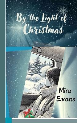 By the Light of Christmas - Mira Evans - cover