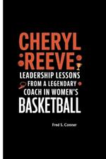 Cheryl Reeve: Leadership Lessons from a Legendary Coach in Women's Basketball
