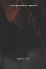 Autobiography Of The Antichrist