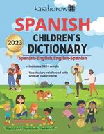 Spanish Children's Dictionary: Illustrated Spanish-English and English-Spanish