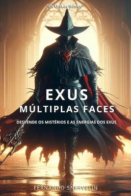 Exus: Múltiplas Faces - Fernando Snervelin - cover