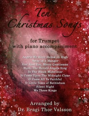 Ten Christmas Songs for Trumpet with Piano Accompaniment - Bragi Thor Valsson - cover