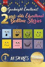 Goodnight Emotions: 2-Year-Old's Educational Bedtime Stories with Premium Illustrations: A Gentle Introduction to Emotions for Early Understanding and Bedtime Comfort