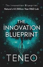 The Innovation Blueprint: Nature's 4.5 Billion-Year R&D Lab