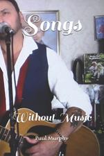 Songs: Without Music