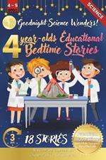 Goodnight Science Wonders: 4-Year-Old's Educational Bedtime Stories with Premium Illustrations: A Journey Through Nature's Fascinating Phenomena for Curious Young Minds