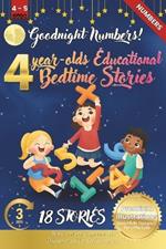 Goodnight Numbers: 4-Year-Old's Educational Bedtime Stories with Premium Illustrations: An Engaging Exploration of Counting and Adding for Early Math Fun at Bedtime
