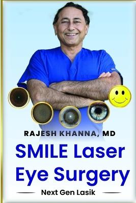 SMIlE Laser Eye Surgery: Next gen Lasik - Rajesh Khanna - cover