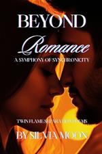Beyond Romance: A Symphony of Twin Flame Synchronicity